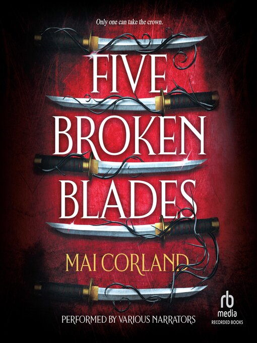 Title details for Five Broken Blades by Mai Corland - Wait list